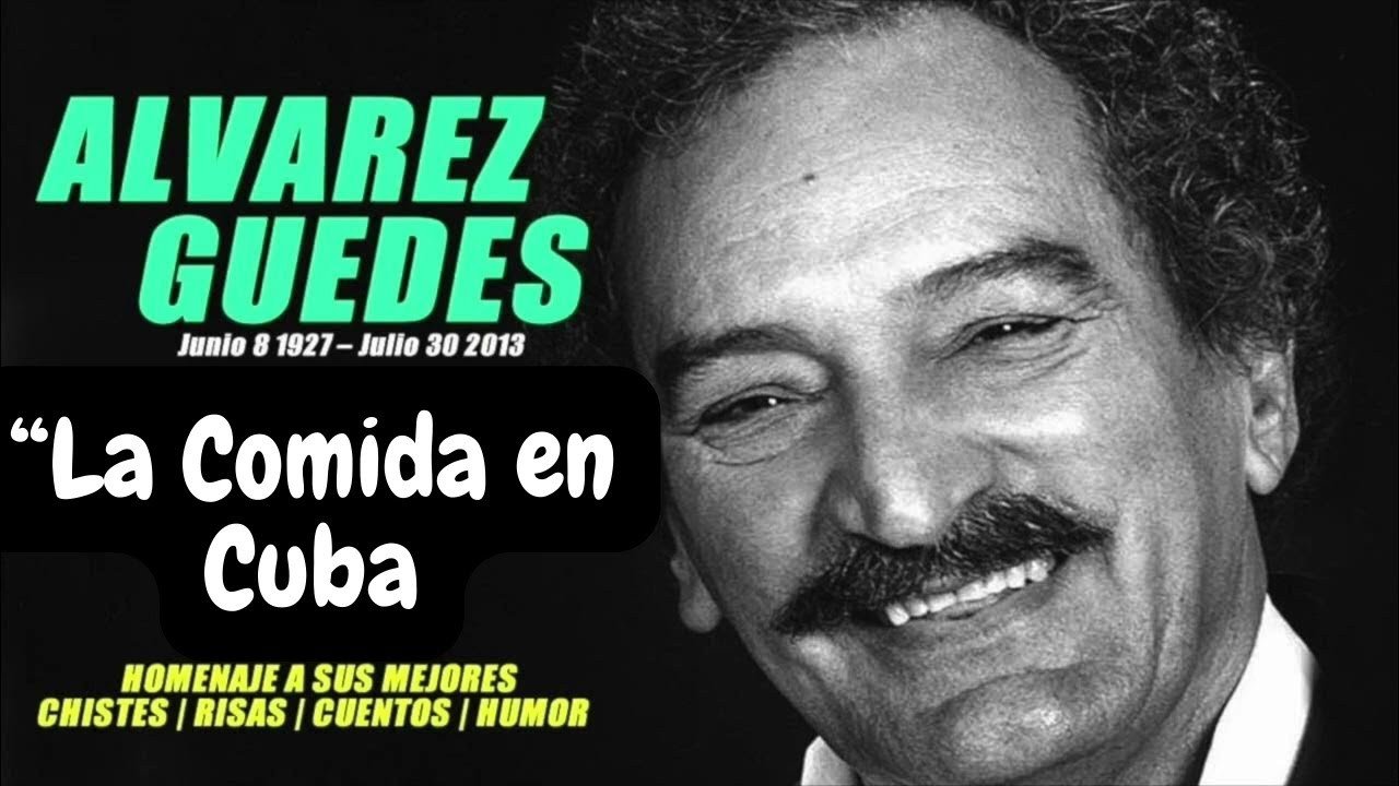 Alvarez Guedes "La Comida En Cuba" Chiste Joke (Audio) YouTube