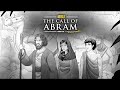 Ibible episode 7 the call of abram