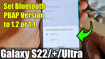 Galaxy S22/S22+/Ultra: How to Set Bluetooth PBAP Version to 1.2 or 1.1
