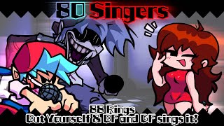 80 Singers / 88 Rings but Yourself & BF and GF sings it! (FNF Cover Request)