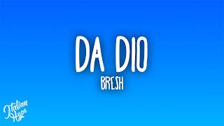 Bresh - Da Dio