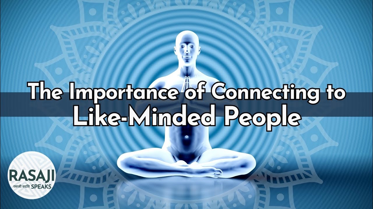 The Importance of Connecting to LikeMinded People YouTube The Importance of Connecting to LikeMinded People YouTube