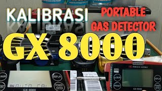 CARA KALIBRASI GAS DETECTOR , # PART II  (  Riken Keiki GX8000 )