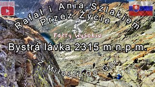 Bystra Ławka 2315 m n.p.m.Przez Dolinę Młynicką i Dolinę Furkotną.