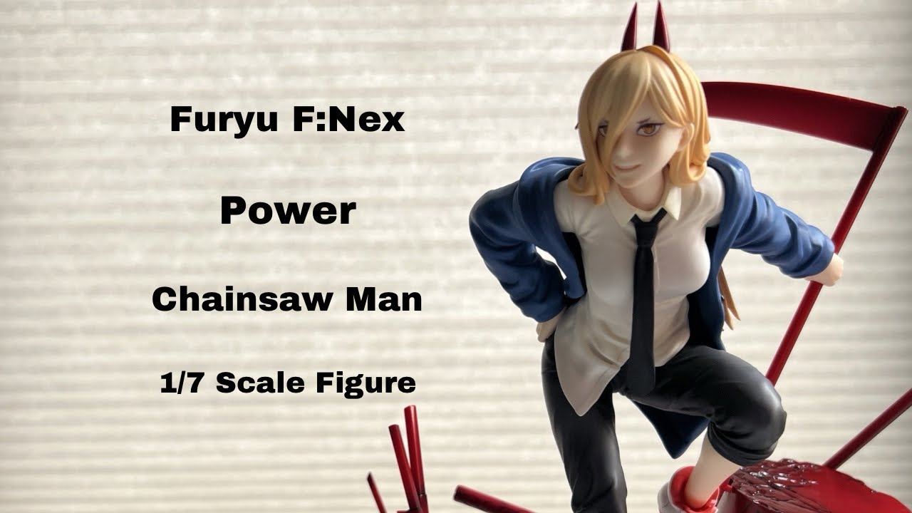 UNBOXING] Chainsaw Man F:Nex Power 1/7 Scale Figure by Furyu - YouTube