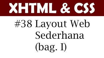 HTML & CSS #38: Membuat Layout Web Sederhana (Part. I)