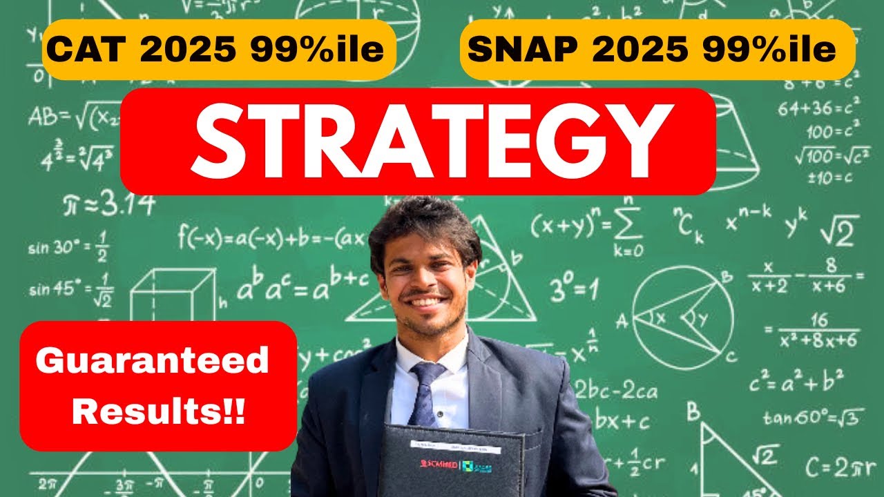 CAT 2025 Quants 99%tile Strategy | SNAP 2025 Quants Strategy | - YouTube