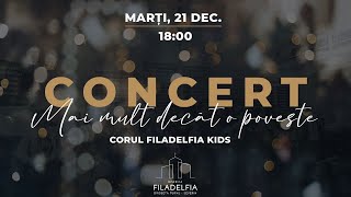 Concert FiladelfiaKids | 21 Decembrie