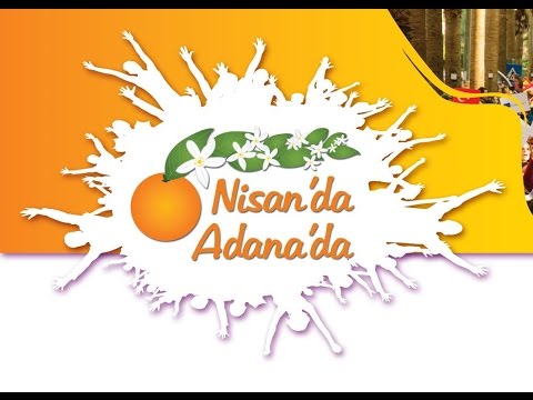 Nisan'da Adana'da - Uluslararası Portakal Çiçeği Karnavalı Tanıtım Videosu