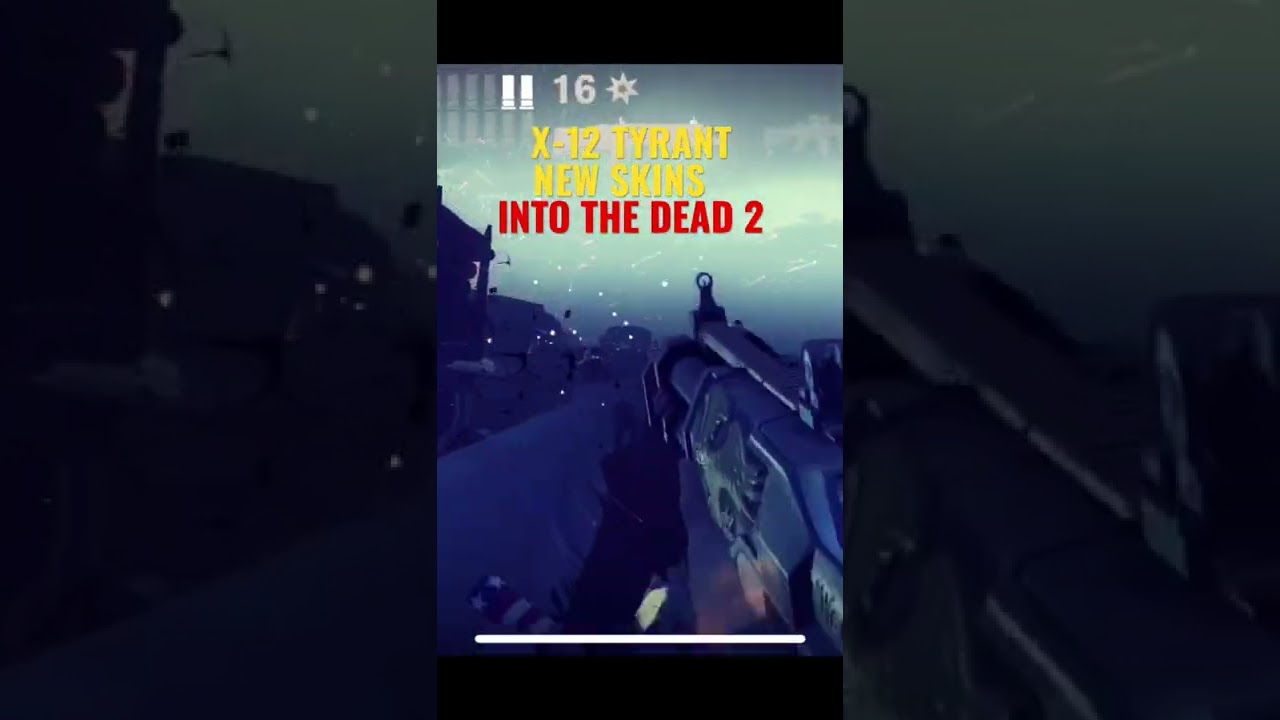 INTO THE DEAD 2, X-12 TYRANT, NEW SKINS