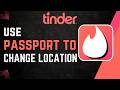 How to Use Tinder Passport to Change Location
