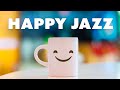 Happy JAZZ - Positive Instrumental Bossa Nova JAZZ For Good Mood: Positive JAZZ