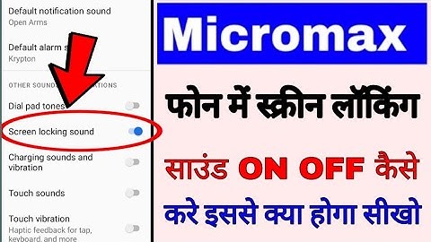 micromax phone me screen locking sound band chalu kaise kare ।। screen locking sound in micromax