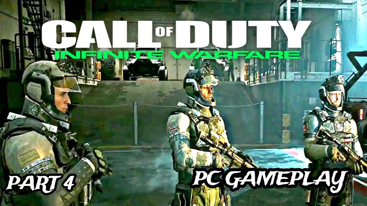 CALL OF DUTY INFINITE WARFARE PC Gameplay Walkthrough Part 4 - YouTube
