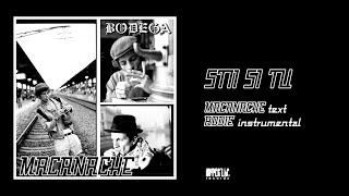 Macanache - Sti Si Tu