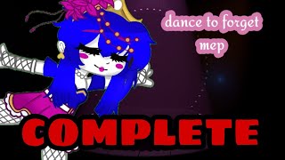 dance to forget//mep//complete// مكتمل و مترجم