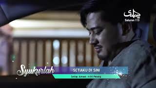 SETIAKU DI SINI | EPISOD 1