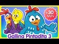 Compilado de clips 30 min  oficial  canciones infantiles de la gallina pintadita