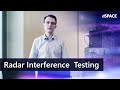 Automotive Radar Interference Testing with dSPACE DARTS