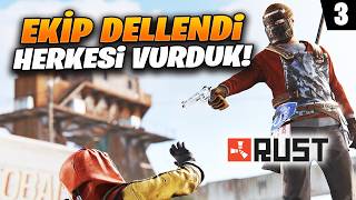 EKİP DELLENDİ TROLLERİN İÇİNDEN GEÇTİK ! RUST SURVİVOR 3.SAAT