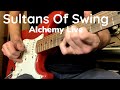 Sultans of swing alchemy live  dire straits  full cover
