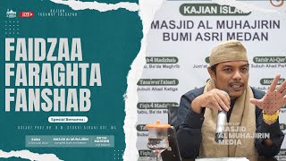 [LIVE] Faidzaa Faraghta Fanshab | Tasawuf Falsafah | Ustadz Prof.Dr. H.M. Syukri Albani Nst, MA