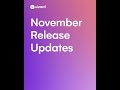 November Release Updates 🎉