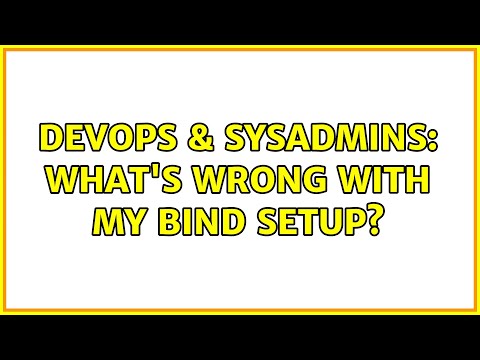 DevOps & SysAdmins: What's wrong with my BIND setup?