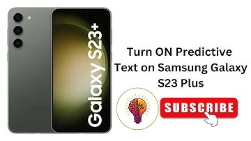 How to Turn ON Predictive Text on Samsung Galaxy S23 Plus