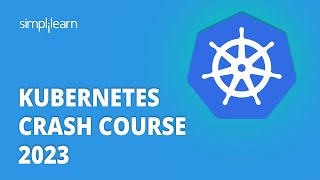 🔥 Kubernetes Crash Course 2026 | Kubernetes Tutorial | Kubernetes Concepts Explained | Simplilearn