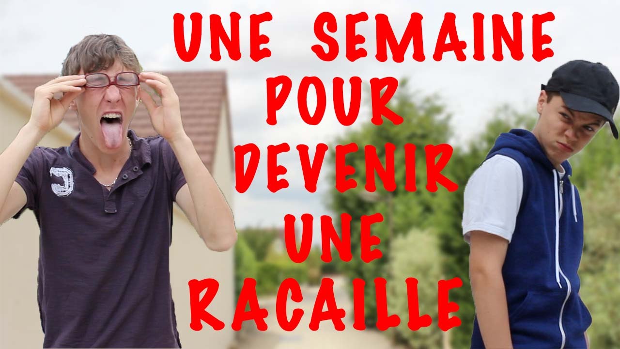 UNE SEMAINE POUR DEVENIR UNE RACAILLE - ALEX - YouTube