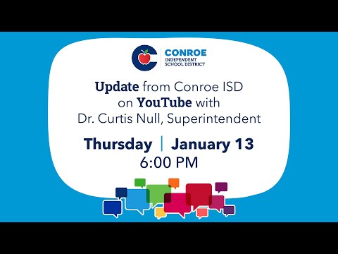 Conroe ISD Update #23 - January 13, 2022