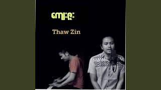 Kyay Zuu - Thaw Zin