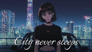 [ 𝑷𝒍𝒂𝒚𝒍𝒊𝒔𝒕 ] 🌃 도시는 잠들지 않아 | 1hour urban city-pop / lo-fi relax/ chill