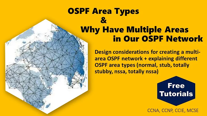 OSPF Area Types & Why Have Multiple in Our OSPF Network