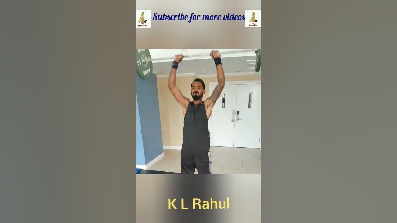 K L Rahul Indian Cricketer Workout video Exercises Batsman Wicket keeper Fielder