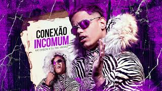 CONEXÃO INCOMUM - MC GABZIN ( DJ TAK VADIÃO ) #EPMENINODOCABELOROXO