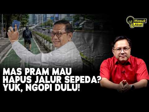 MAS PRAM MAU HAPUS JALUR SEPEDA? YUK, NGOPI DULU! I Masuk Akal