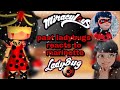 •past ladybugs reacts to marinette/ladybug || mlb || miraculous ladybug•