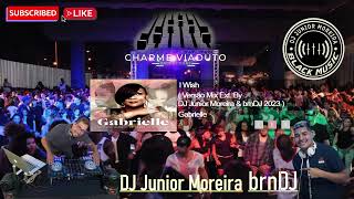 Gabrielle - I Wish ( Versão Long Mix By DJ Junior Moreira & brnDJ 2023 )#Gabrielle #Clássicos