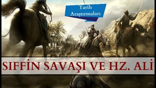 Hakem Olayı, Sıffin Ve Hz. Ali (Araştırma)