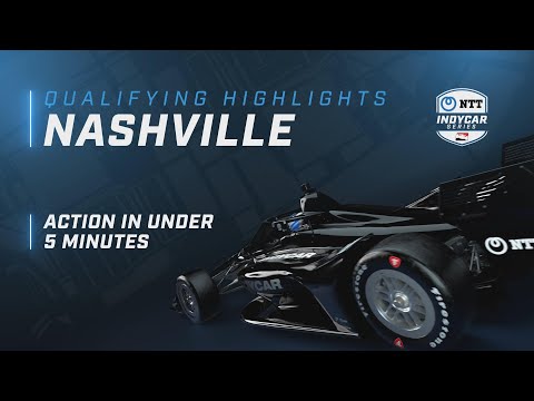 2022 QUALIFYING HIGHLIGHTS // BIG MACHINE MUSIC CITY GRAND PRIX