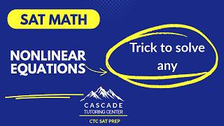 SAT Math: Nonlinear Equations & Systems of Equations Explained | Advanced Math