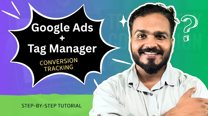 Google Ads Conversion Tracking Setup with Tag Manager (Step-by-Step Tutorial)