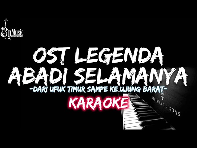 Abadi Selamanya  - Ost Legenda (Karaoke Piano Version) Viral Tiktok!!! class=