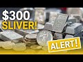 Could 2026 See Silver Prices Reach $300 SILVER BREAKOUT