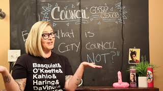 Council Cliff Notes, Episode 2: What City Council is Not.