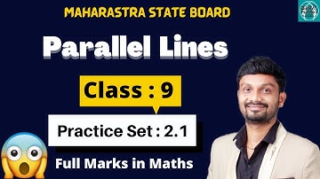 parallel lines practice set 2.1 class 9 l with simple method