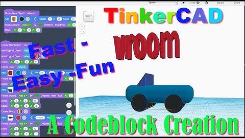 The Vroom Vroom Car! A Terrific Tinkercad Codeblocks Creation