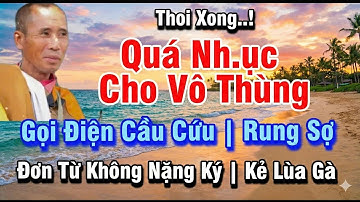 Thoi Xong | Vô Thùng Quá Nhục Rồi | Gọi Cầu Cứu,Lộ Rõ Kẻ Không Trình Độ | Đơn Từ Bát Bỏ #suminhtue